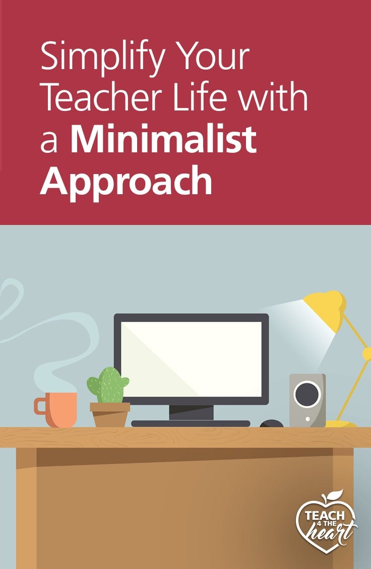 PIN Simplify Your Teacher Life with a Minimalist Approach