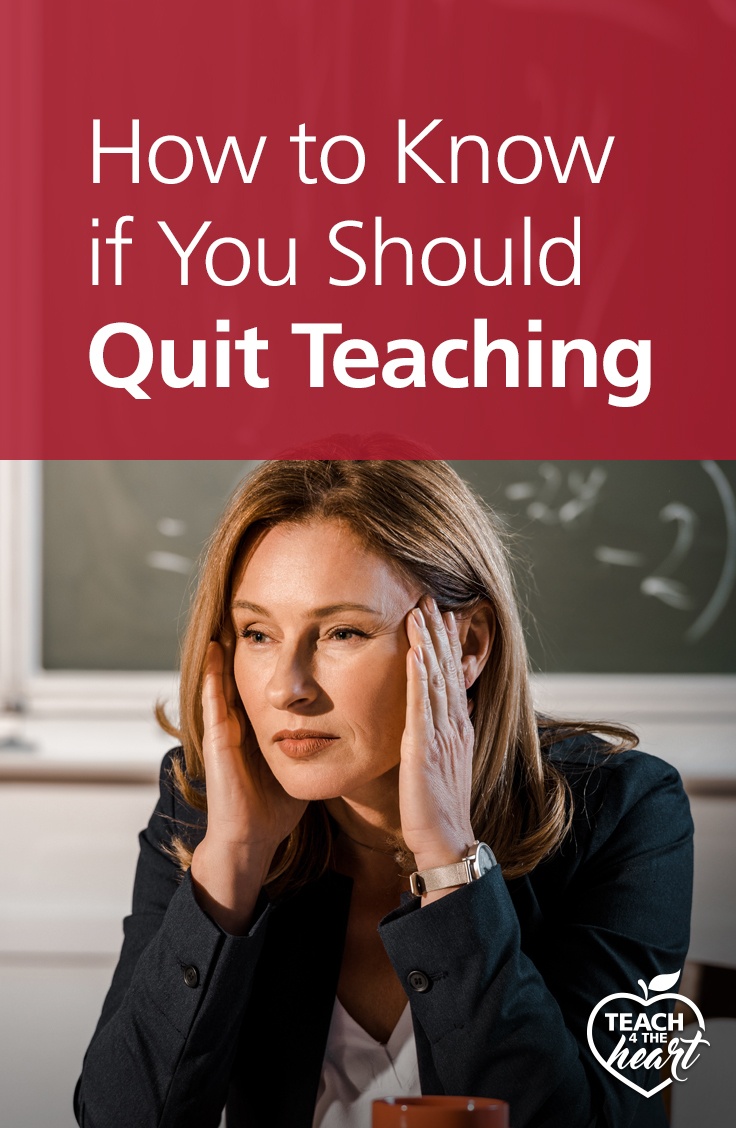 PIN_BlogImage736x1128_QuitTeaching_1-21 PIN2 How to Know if You Should Quit Teaching