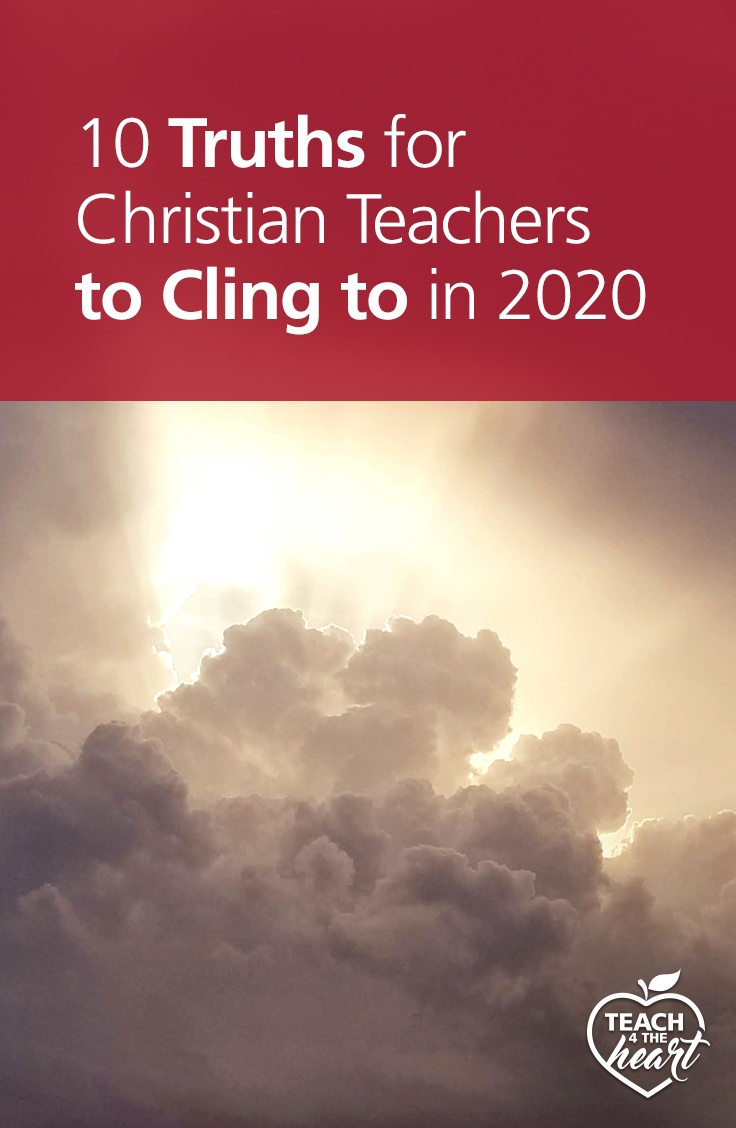 PIN 10 Truths for Christian Teachers to Cling to in 2020